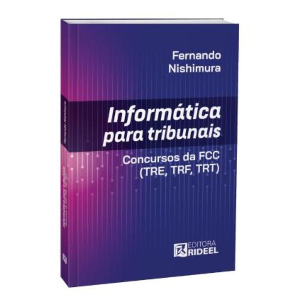 INFORMÁTICA PARA TRIBUNAIS - CONCURSOS DA FCC (TRE, TRF, TRT)
