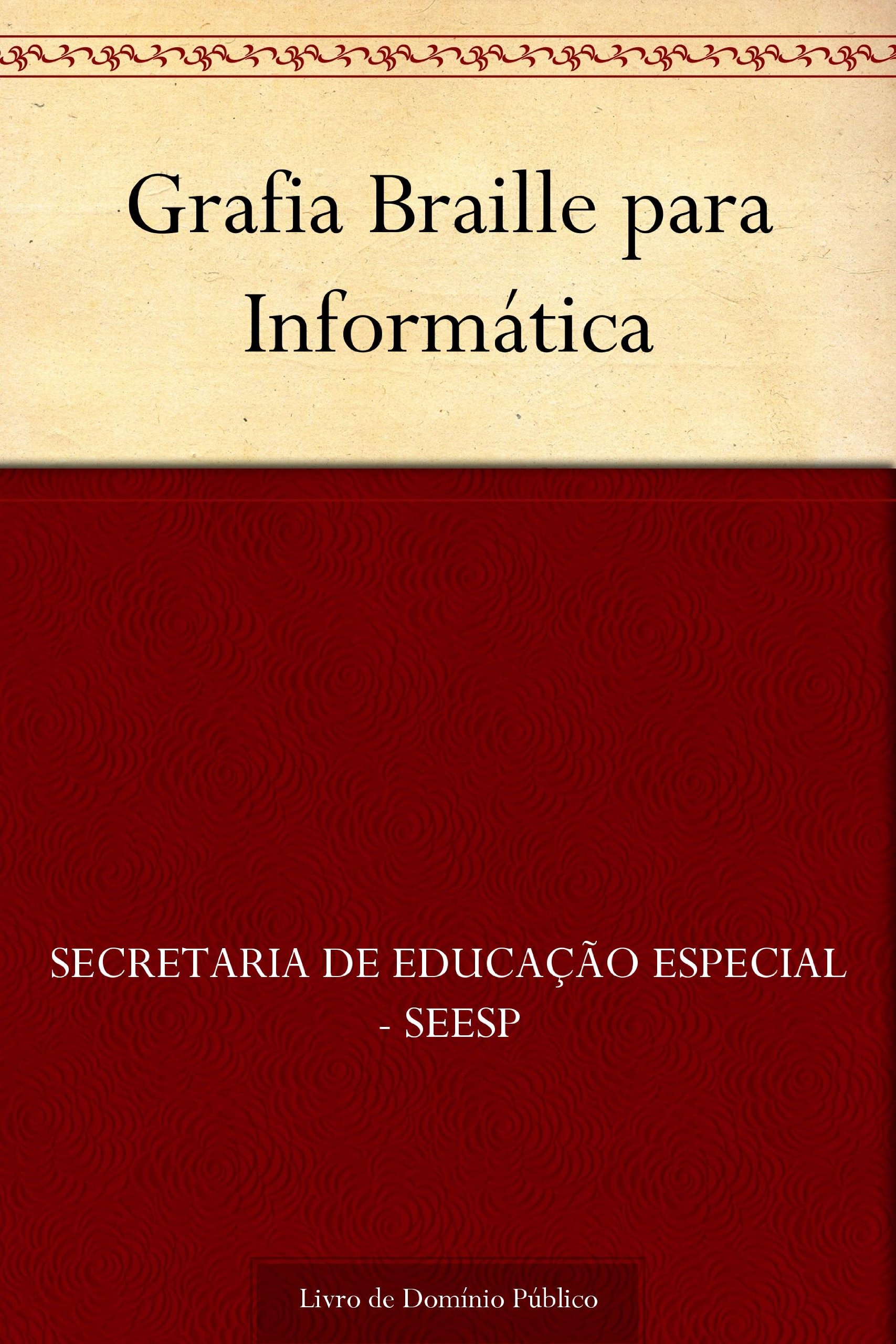 Grafia Braille para Informática